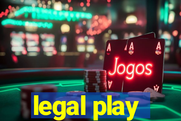 legal play